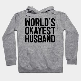 World's Okayest Husband Hoodie